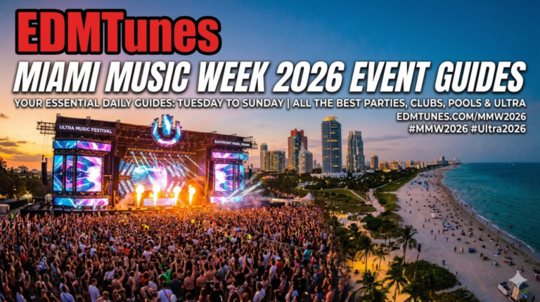 EDMTunes Miami Music Week 2026 Event Guides Roundup
