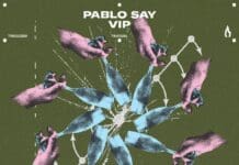 Pablo Say Drops Debut Solo Truesoul Release, The ‘VIP’ EP