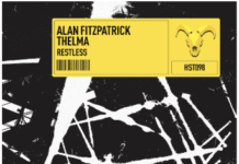 Alan Fitzpatrick & THELMA Drop Club Cut ‘Restless’