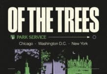 Of The Trees Brings “Park Service” to Chicago, D.C., NYC