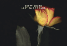 Dirty South Finally Releases Single ‘Lost To Be Found’