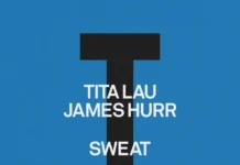 Tita Lau Teams With James Hurr for New Single ‘Sweat’