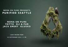 Nora En Pure Brings Purified To Seattle For A Day At Lake Union Park, And We’re Giving Away A Full VIP Experience For It