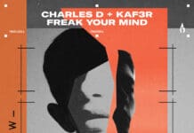 Charles D & KAF3R Team Up for ‘Freak Your Mind’ on Truesoul