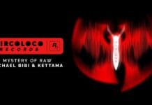 Michael Bibi and KETTAMA Team Up in ‘MYSTERY OF RAW’