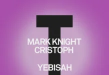 Mark Knight & Cristoph Revisit ‘Yebisah’ a Decade Later