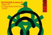 ‘Boys Noize’ Releases New Collaboration With Adame DJ For New Single ‘Baile DF’