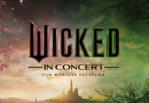 ‘Wicked’ Film Concert Tour to Bring Live Orchestra to Global Stages